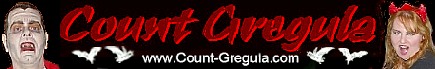 Count-Gregula.com - Official Site of Chicagoland Horror Host/Entertainer/Reviewer Count Gregula